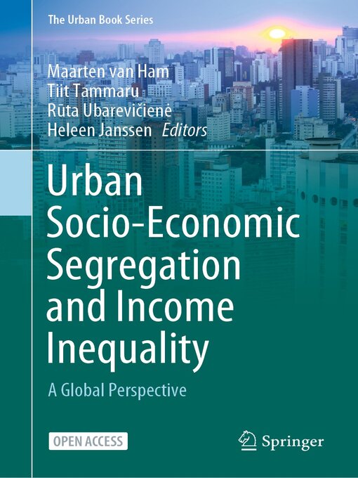 Title details for Urban Socio-Economic Segregation and Income Inequality by Maarten van Ham - Available